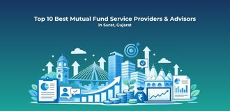Top 10 Best Mutual Fund Service Providers & Advisors in Surat, Gujarat